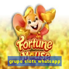 grupo slots whatsapp